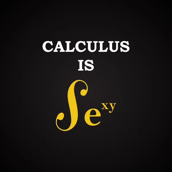 Cálculo es sexy - plantilla de inscripción divertida — Vector de stock