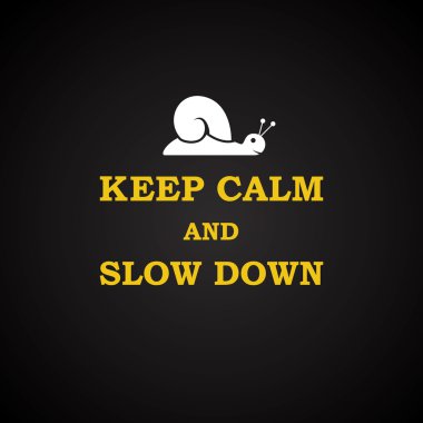 Salyangoz - komik yazıt şablonu ile sakin olun