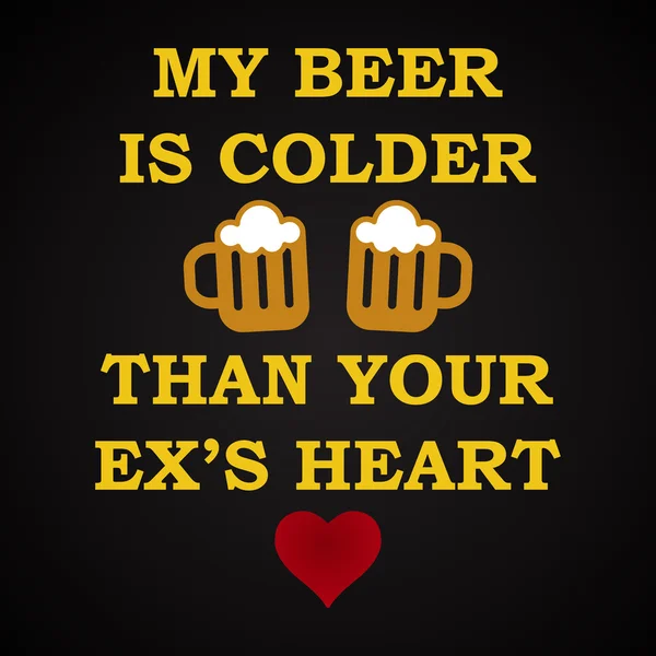 Pivo je chladněji - vtipný nápis šablona — Stockový vektor