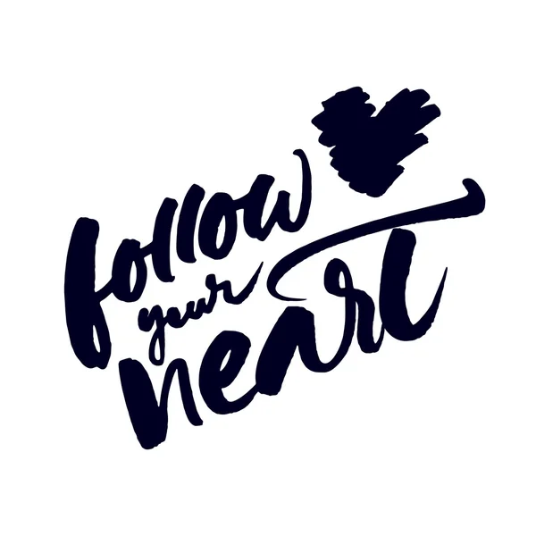 Inspirational quote 'Follow your heart' — Stockvector