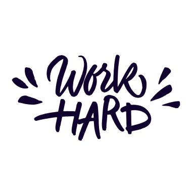 Handwritten inspirational quote 'Work hard'