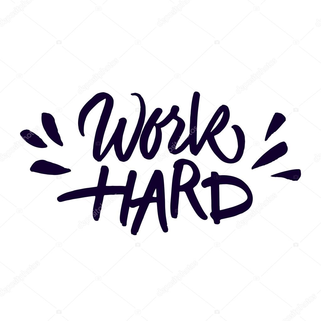 Handwritten inspirational quote 'Work hard'