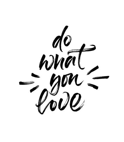 Inspirational phrase Do what you love — Stock Photo, Image