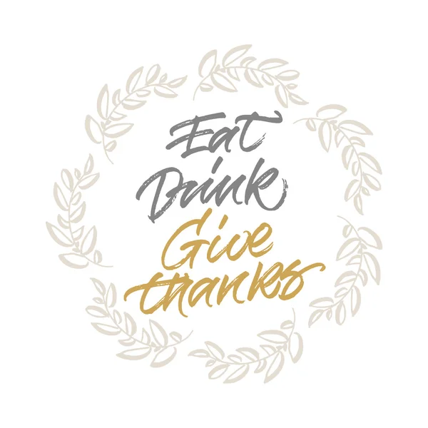 Eat, drink, give thanks — Stock Vector