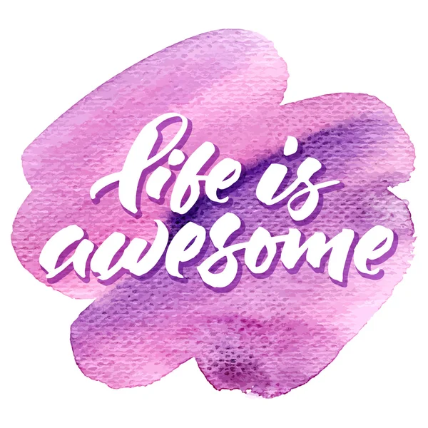 Life is awesome — Stock Vector