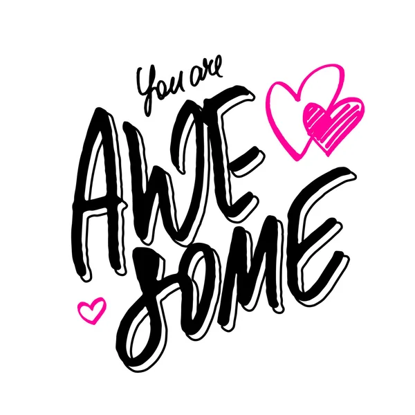 Hand typographic design You are awesome — Stock Vector