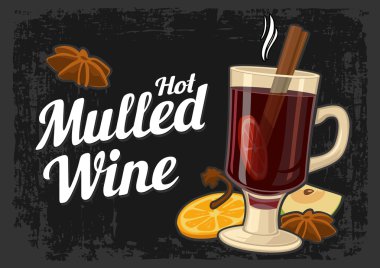 Mulled wine with glass of drink and ingredients. Vintage drawn vector illustration for greeting card, invitation, banner and poster. Dark background.