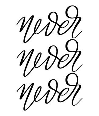 - Asla. Harfleri izole edilmiş vektör eli. Kart, poster, afiş, tişört, rozet, yama için baskı şablonu.