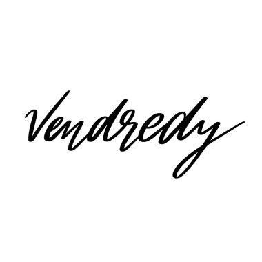 Cuma günü. Harfleri izole edilmiş vektör eli. Kart, poster, afiş, tişört, rozet, yama için baskı şablonu.