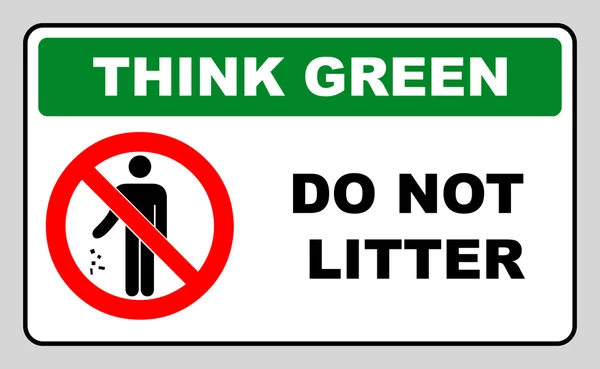 Think green concept, do not litter symbol. vector illustration — Stock Vector