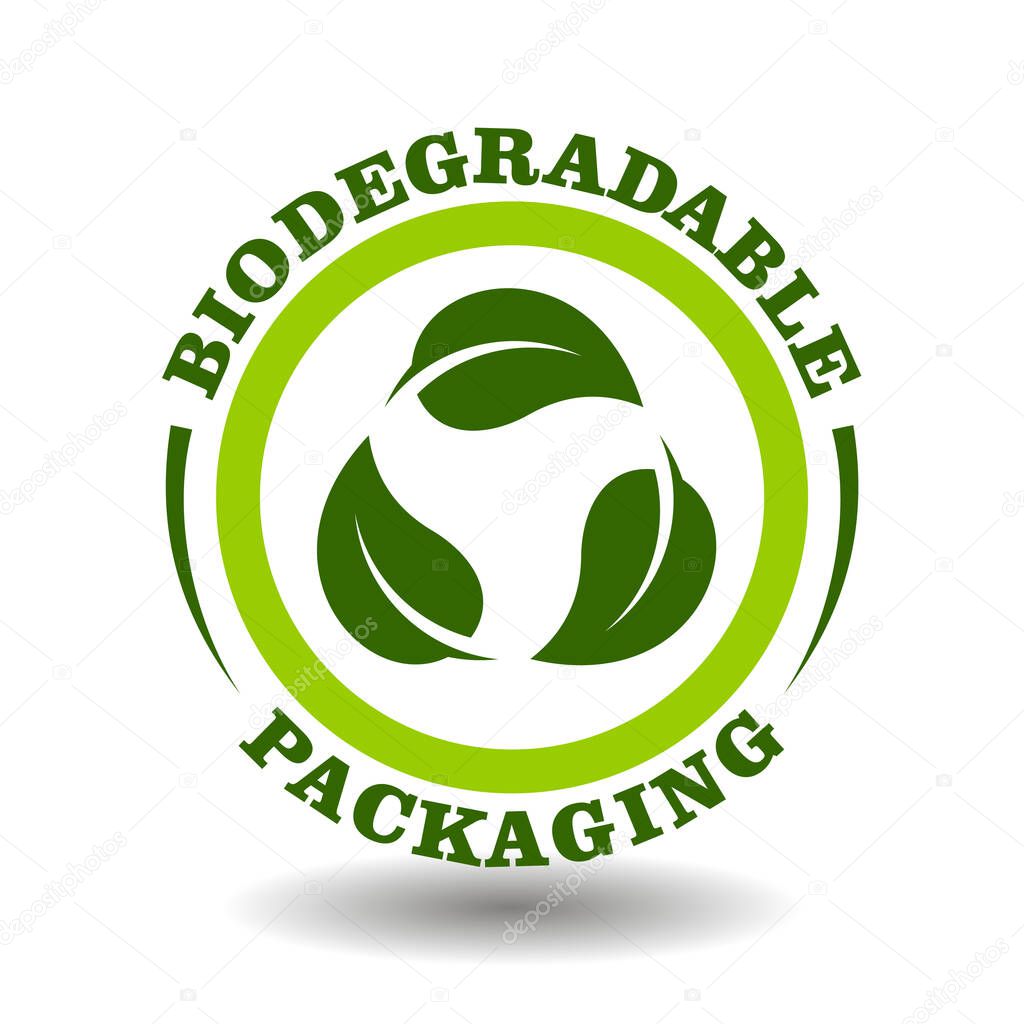Simple circle logo Biodegradable packaging with green leaves recycling arrows symbol in vector round icon for plastic free products labeling. Creative concept of bio degradable pack