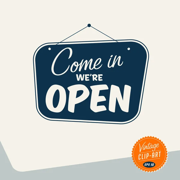 Vintage Style Clip Art - Come in We 're Open - Vector EPS10 — стоковый вектор