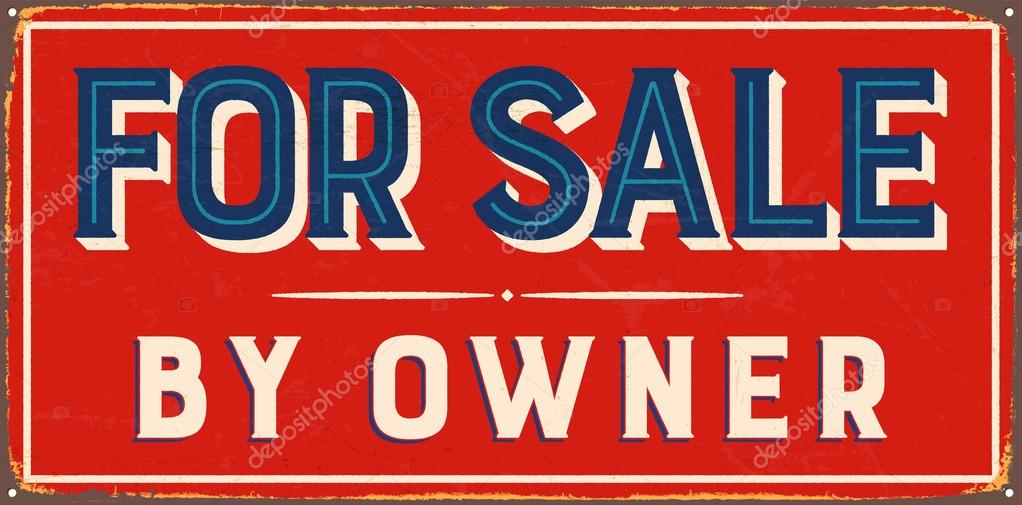 Vintage metal sign - For Sale by Owner - Vector EPS10. Grunge and rusty effects can be easily removed for a cleaner look.