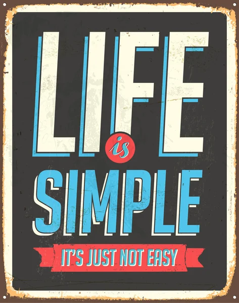 Η ζωή είναι απλή, δεν είναι απλά εύκολο — Διανυσματικό Αρχείο