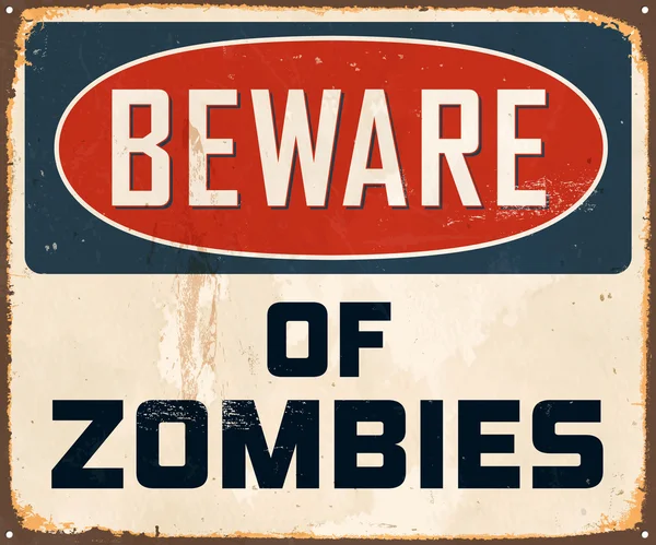 Metal Sign - Beware of Zombies — Stock Vector