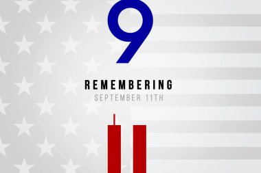 Daima 9-11 'i hatırla. Dokuz numara ve on bir numarayı temsil eden ikiz kuleler. Vatanseverlik Günü, Anma Günü. 11 Eylül 'deki terörist saldırıları asla unutmayacağız.