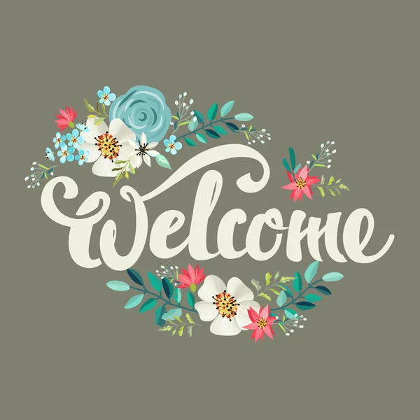 Carte de bienvenue avec fleurs et lettrage . — Image vectorielle