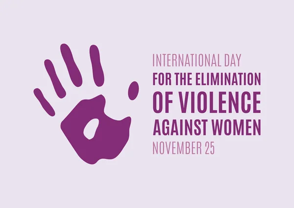 Dia Internacional Para Eliminação Violência Contra Mulher Vetor Vetor Impressão —  Vetores de Stock