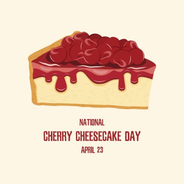 Ulusal Cherry Cheesecake Günü vektörü. Vişneli kek ikonu vektörü dilimi. Cheesecake Günü Posteri, 23 Nisan. Önemli bir gün.