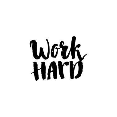 Handwritten inspirational quote 'Work hard'.