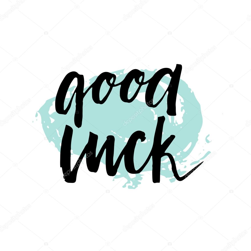 Good Luck Modern Brush Lettering Background Stock Vector Royalty Free Vector Image By C Ksu Ganz 120167450