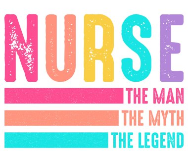Nurse Is The Man, The Mith, The Legend