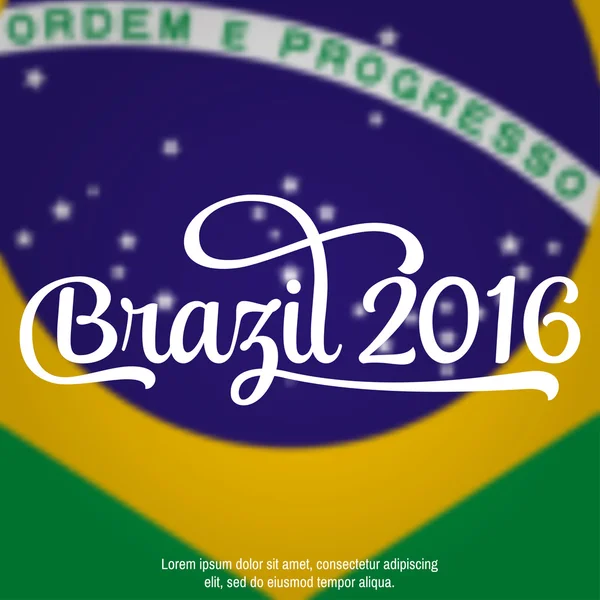 2016 Brasilien. Patriotisches Banner für Website-Vorlage, Karten, Poster, Logo, Broschüre. Typografisches Konzept. Vektorillustration. — Stockvektor