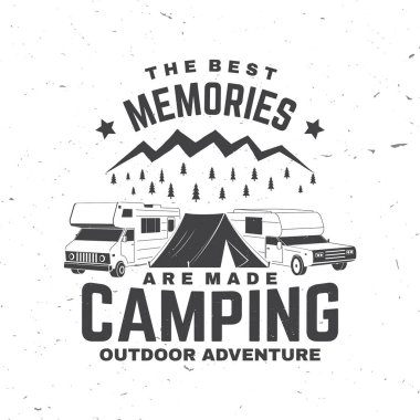 En güzel anılar kamp yapmak içindir. Yaz kampı. Vektör. Gömlek, logo, baskı, pul ya da tişört konsepti. Karavan motorlu klasik tipografi tasarımı, karavan silueti..