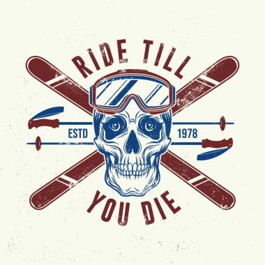 Ölene kadar sür. Vektör retro rozeti. Tişört, parmak izi, mühür ya da pul için kayak gözlüğü, kafatası iskeleti. Aile tatili, etkinlik ya da seyahat. Logo tasarımı için yamalar.