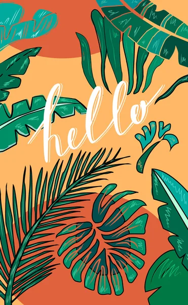 Fondo tropical dibujado a mano con letras "Hola". Hojas tropicales. Vector — Archivo Imágenes Vectoriales