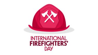Uluslararası İtfaiyeciler Gününüz kutlu olsun.