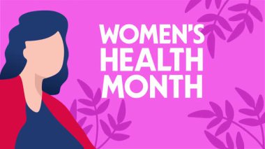 Ulusal Kadın Sağlığı Ayı daha iyi kadın sağlığı için