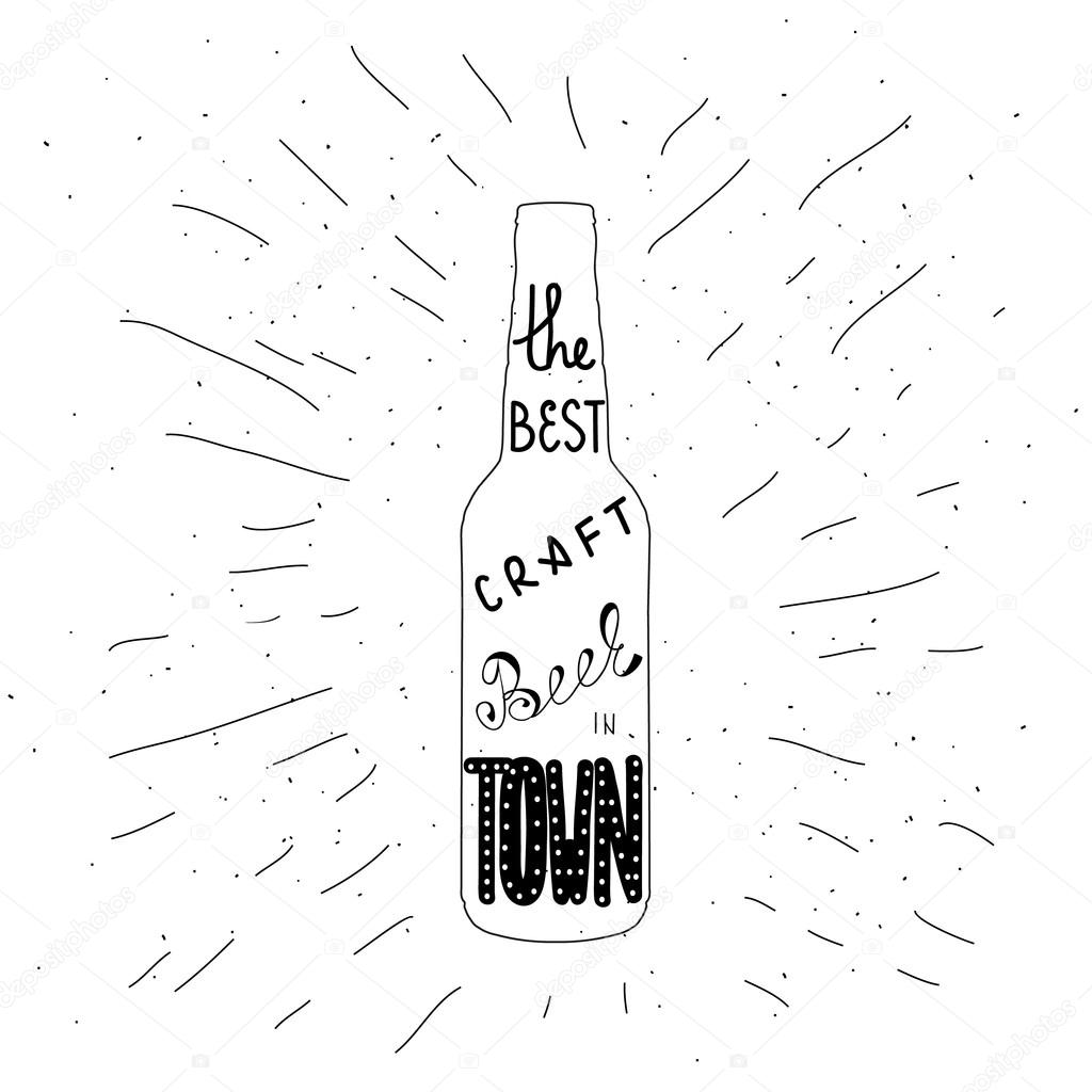 Bottle of beer with quote 'the best craft beer in town' hand draw lettering. Great for pub menu, announcement of the beer festival or brewery poster. Hand draw background.