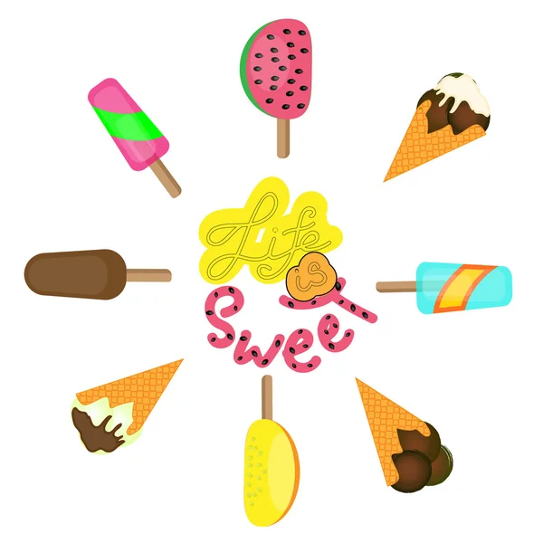 Life is sweet lettering. Ice cream and popsicles on white background. Flat vector illustration. All varieties of ice cream. Ice cream icon set. Vector illustration — Stock Vector