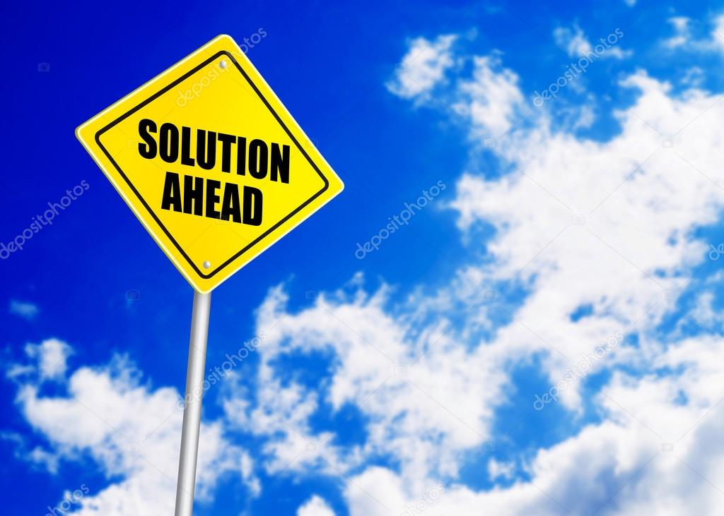 Solution ahead message on road sign