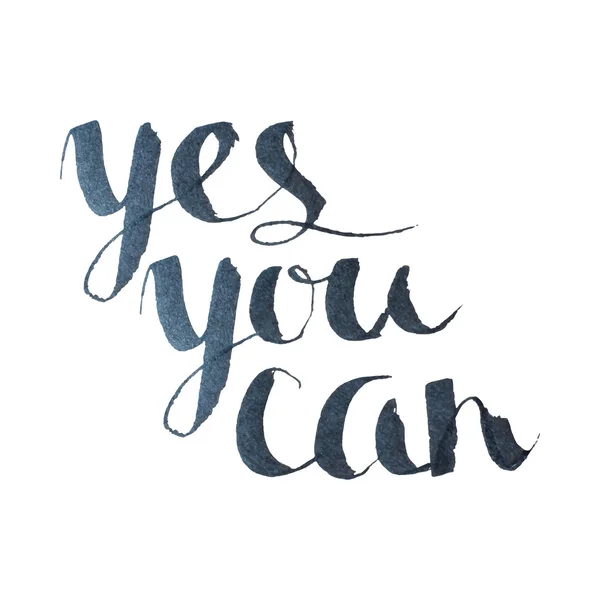 Yes you can inspiration calligraphy. Lettering. — Stock Vector