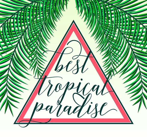 Ilustración vectorial de la tarjeta tropical paradisíaca con hojas de palma, letrero de verano en triángulo. Fondo de color creativo aislado en la luz para el diseño web o de impresión, objetos bajo máscara — Vector de stock