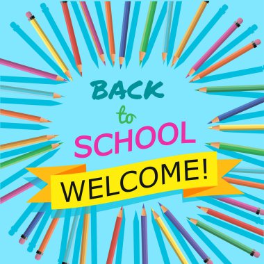 Okula dönüş. Arka plan üstbilgi ile renkli kalemler ile. Hoş geldiniz. Poster, afiş, broşür Template.Vector illüstrasyon.