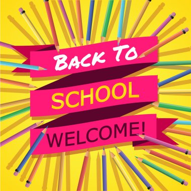 Okula dönüş. Arka plan üstbilgi ile renkli kalemler ile. Hoş geldiniz. Poster, afiş, broşür Template.Vector illüstrasyon.