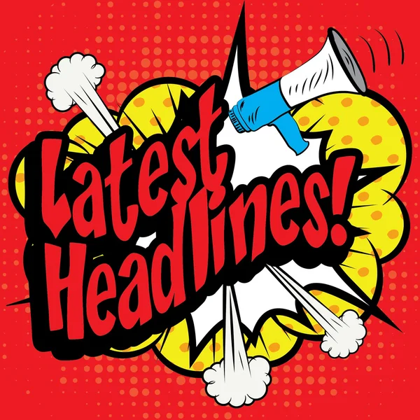 Pop Art comics - "Latest Headlines!". — Stock Vector