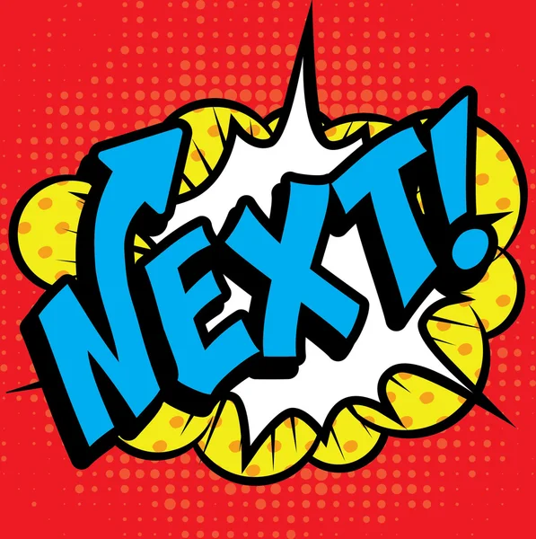 Pop Art komiks ikona "Next!" — Stockový vektor