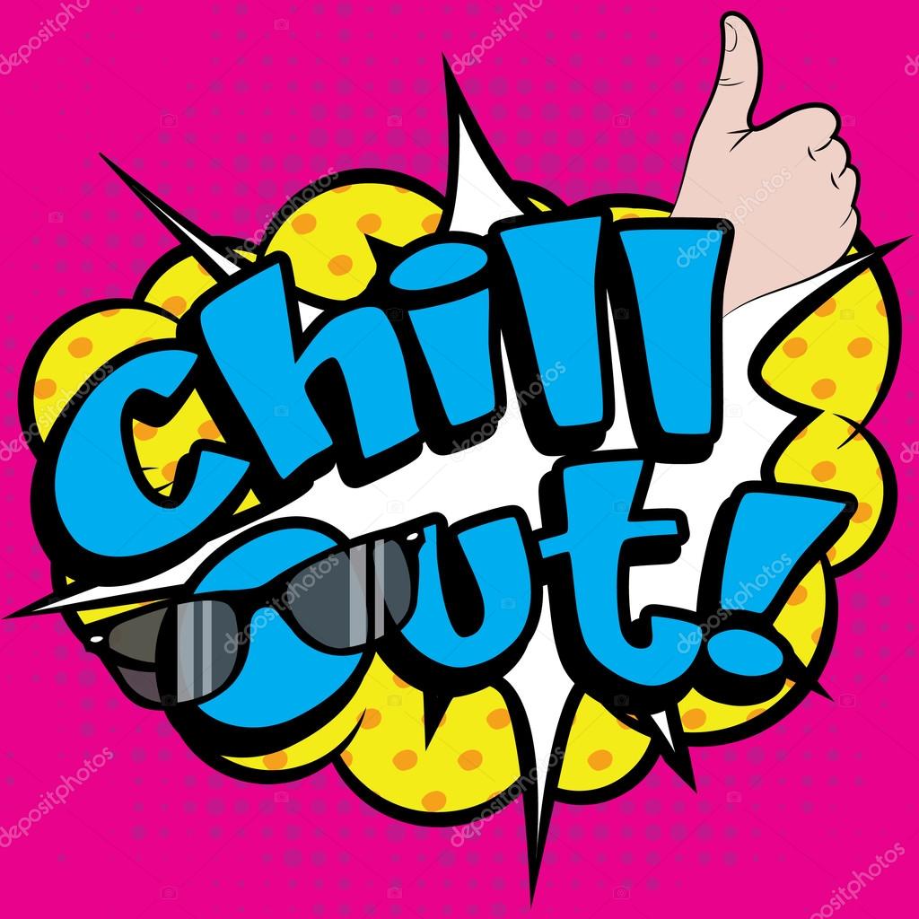 Chill Out Lettering Stock Vector Image By ©gal Amar 124518328