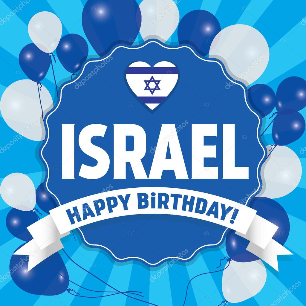 Happy Birthday Israel - Happy Independence Day
