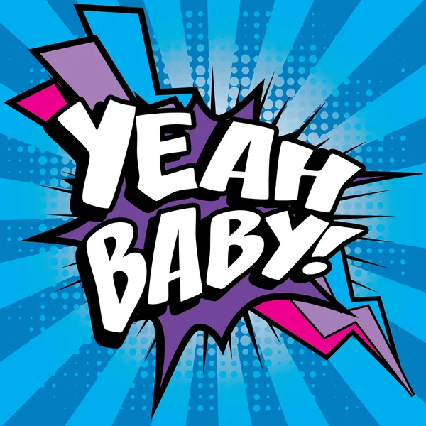 Icono de los cómics Pop Art "Yeah Baby!". Burbuja del habla — Vector de stock