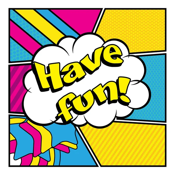 Pop komiks - "Have Fun!". — Wektor stockowy