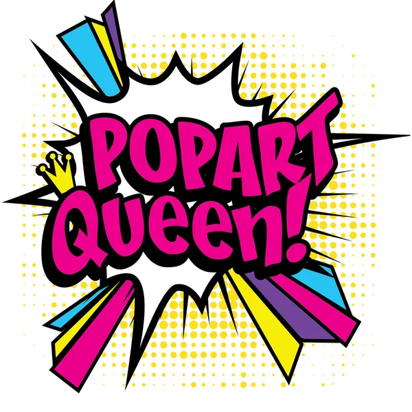 Комікси значок "Pop Art Queen !". — стоковий вектор