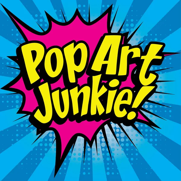 Comics icon "Pop Art Junkie!". — Stock Vector