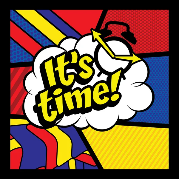 Pop-Art komiks - "svůj čas!". — Stockový vektor