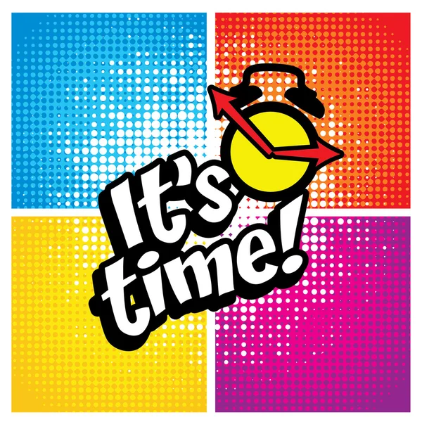 Pop Art comics - "Its time!". — Stock Vector