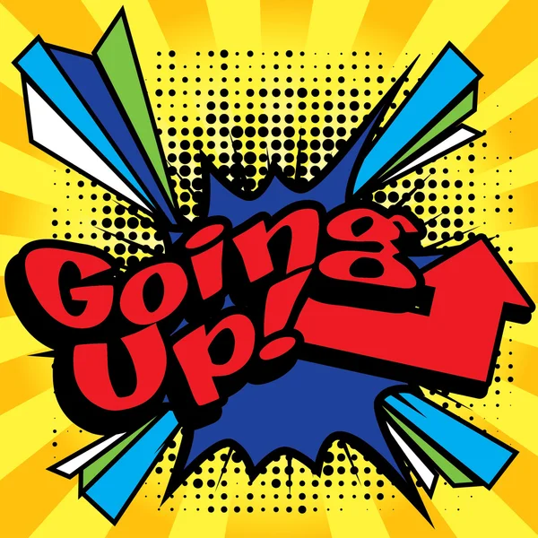 Banda desenhada Pop Art - "Going Up !". — Vetor de Stock